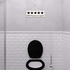 Funny "Would Poop Here Again" Wall Caption Bathroom Decor - waseeh.com